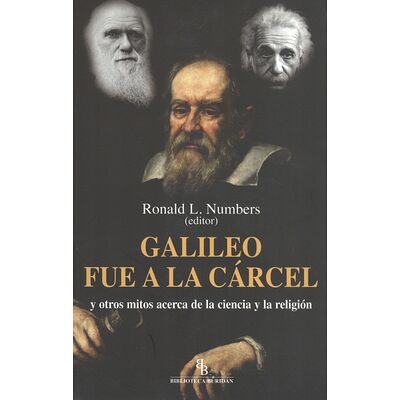 Galileo fue a la cárcel y...