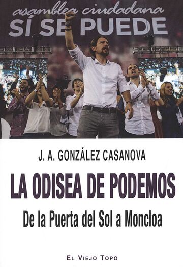 La odisea de podemos. De la...