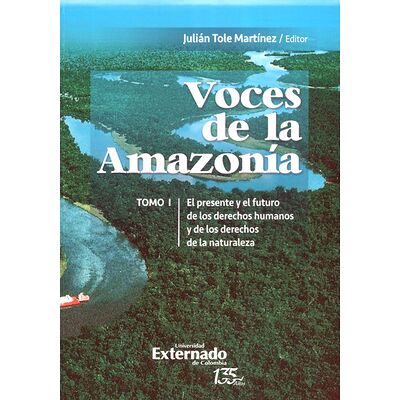 Voces de la Amazonía. Tomo...