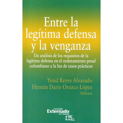 Entre la legítima defensa y...