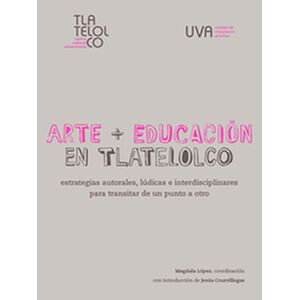 Arte + Educación en Tlatelolco
