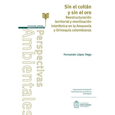 Sin el coltán y sin el oro.