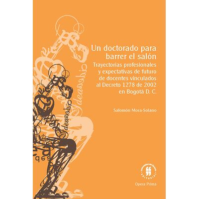 Un doctorado para barrer el...
