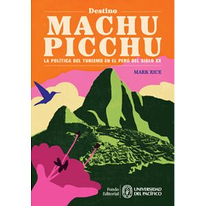 Destino Machu Picchu