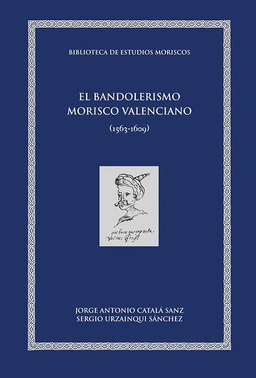 El bandolerismo morisco...
