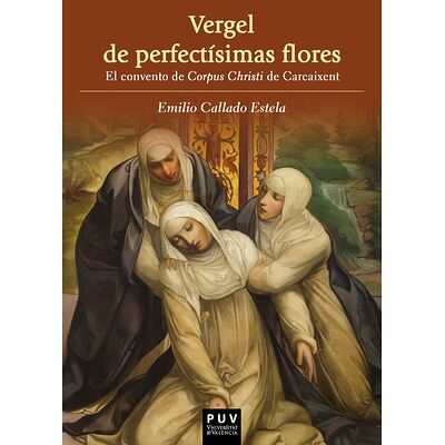 Vergel de perfectísimas flores