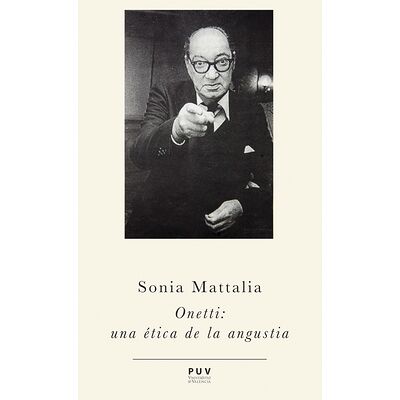 Onetti: una ética de la...