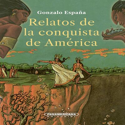 Relatos de la conquista de...