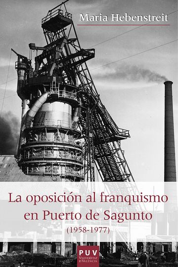 La oposición al franquismo...