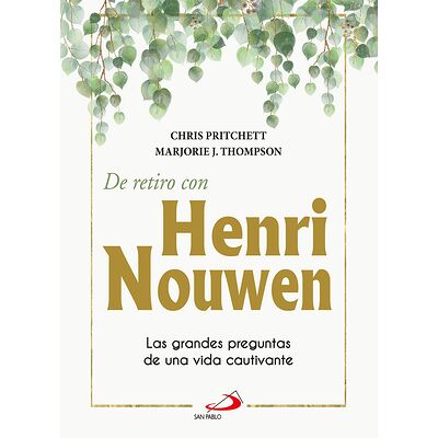 De retiro con Henri Nouwen