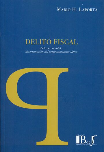 Delito fiscal. El hecho...