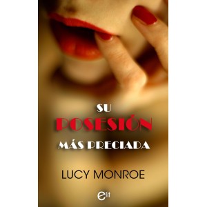 Su posesión más preciada
