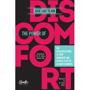 The Power of Discomfort