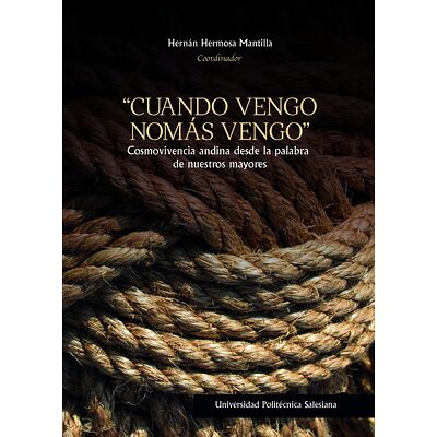 Cuando vengo nomás vengo