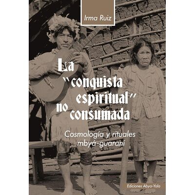 La "conquista espiritual"...