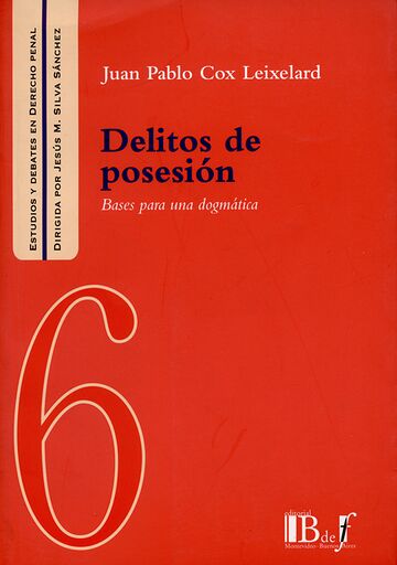 Delitos de posesión. Bases...