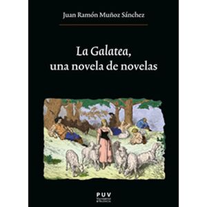 La Galatea, una novela de...