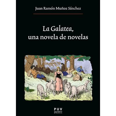 La Galatea, una novela de...