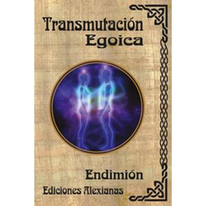 Transmutación Egoica