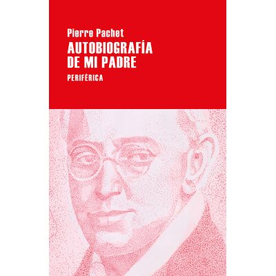 Autobiografía de mi padre