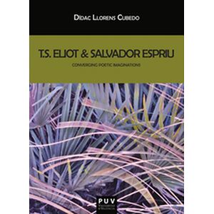 T.S. Eliot & Salvador Espriu