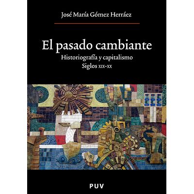 El pasado cambiante