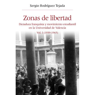 Zonas de libertad (vol. I)