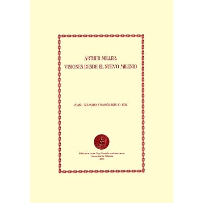 Arthur Miller: visiones...