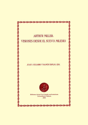 Arthur Miller: visiones...
