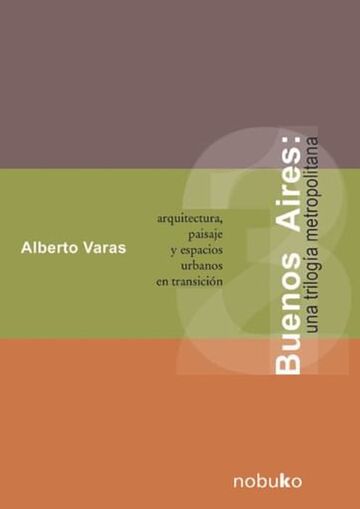 BUENOS AIRES. UNA TRILOGIA...