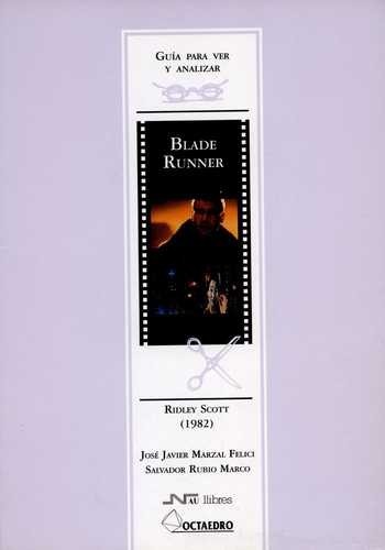 Blade Runner. Guía para ver...