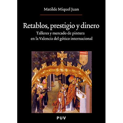 Retablos, prestigio y dinero