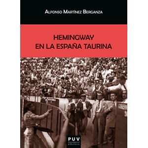 Hemingway en la España taurina