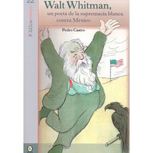 Walt Whitman, un poeta de...