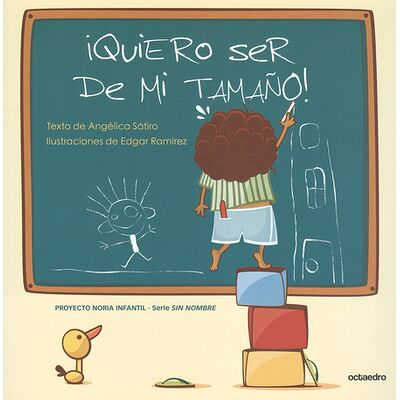 Quiero ser de mi tamaño!