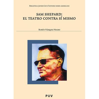 Sam Shepard: el teatro...