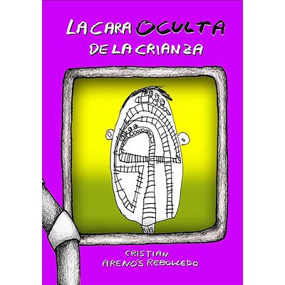 La cara oculta de la crianza