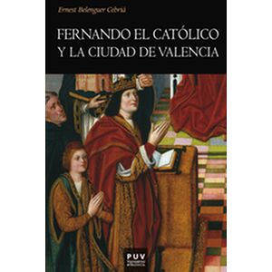 Fernando el Católico y la...