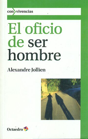 El oficio de ser hombre