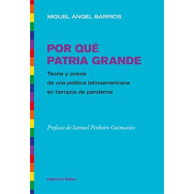 Por qué Patria Grande