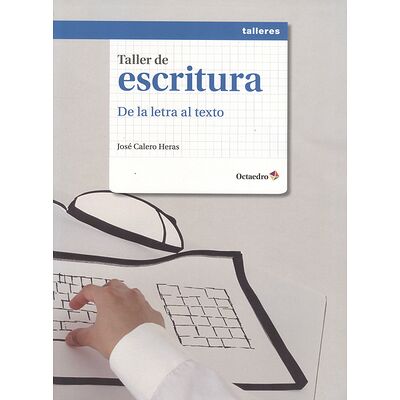 Taller de escritura. De la...