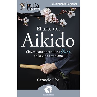 GuíaBurros: El arte del Aikido