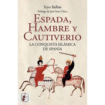 Espada, hambre y cautiverio