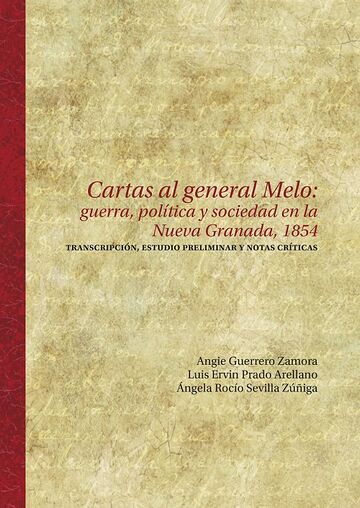 Cartas al general Melo:...