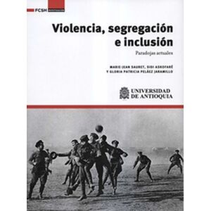 Violencia, segregación e...