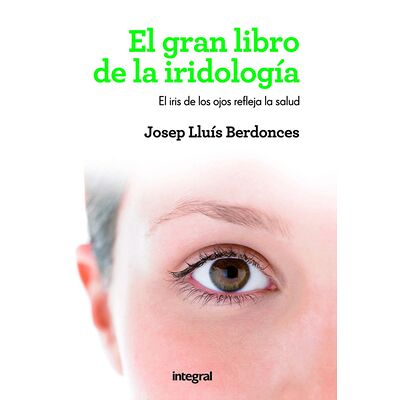 El gran libro de la iridología