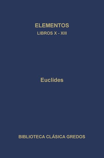 Elementos. Libros X-XIII