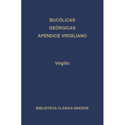 Bucólicas. Geórgicas....