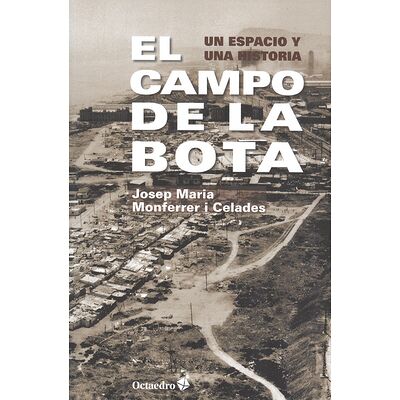 El campo de la Bota. Un...