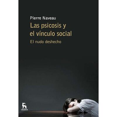 Las psicosis y el vínculo...
